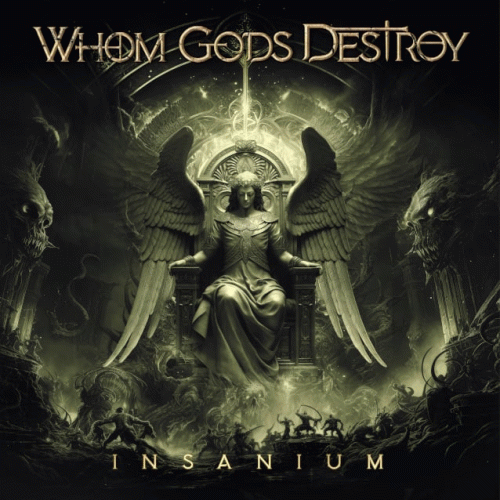 Whom Gods Destroy : Insanium